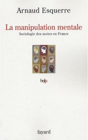 Cover of Arnaud Esquerre's book La manipulation mentale